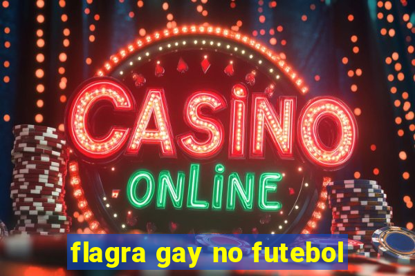flagra gay no futebol